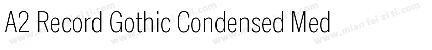 A2 Record Gothic Condensed Medium字体转换